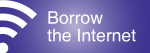 BorrowTheInternet
