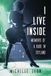 I Live Inside, by Michelle Leon