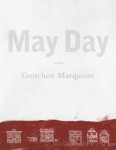 May Day, by Gretchen Marquette