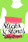 Sticks and Stones, by Abby Cooper