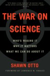 The War On Science, by Shawn Otto