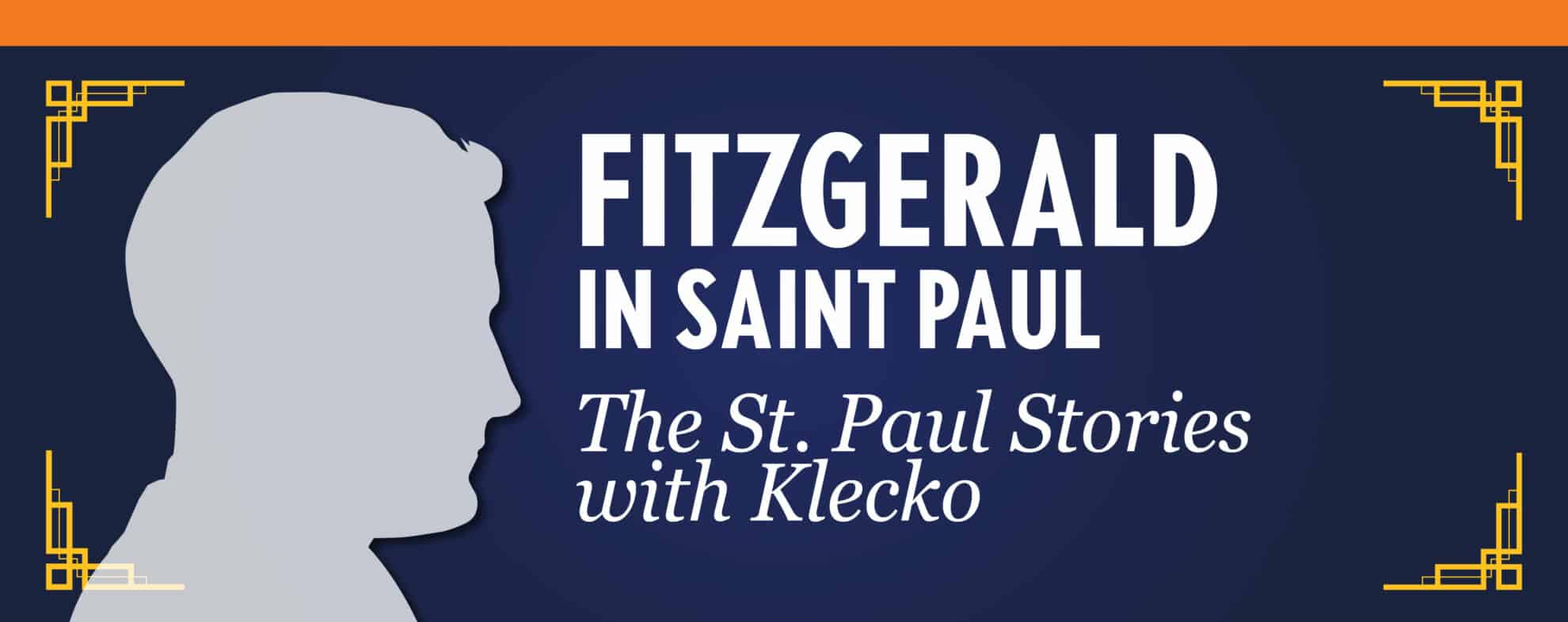 Fitzgerald In Saint Paul: The St. Paul Stories with Klecko @ Highland Park Library - Community Room