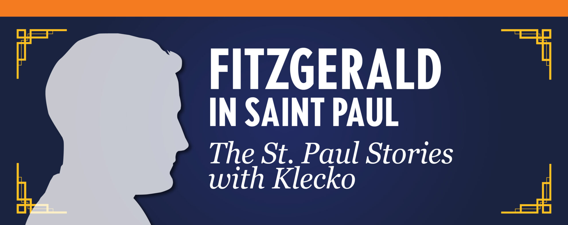 Fitzgerald In Saint Paul: The St. Paul Stories with Klecko (October 2024) @ Merriam Park - Meeting Room A